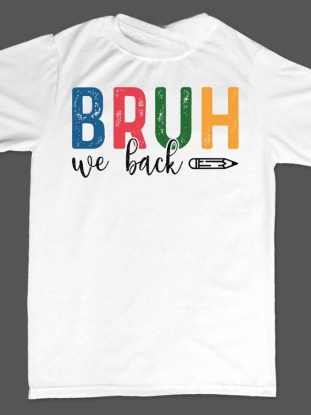 Bruh We Back Shirt, Funny Back to School Teacher Student Graphic Tee